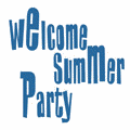 WELCOME SUMMER PARTY
